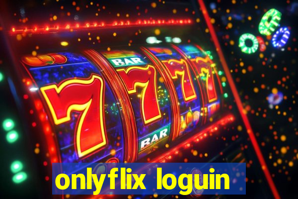 onlyflix loguin